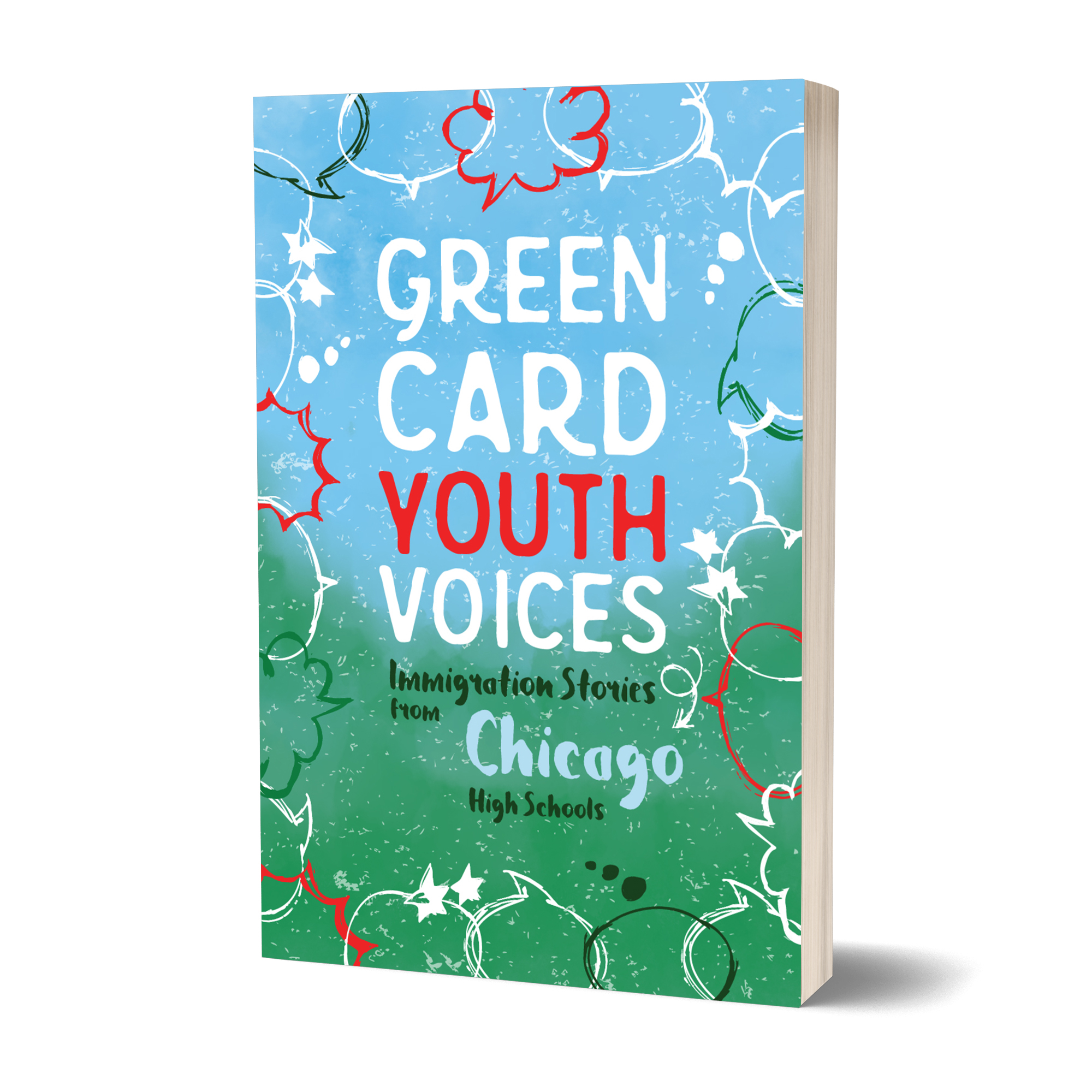 Green Card Youth Voices: Immigration Stories from Chicago High Schools
