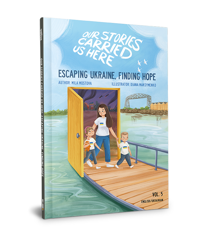 HARDCOVER—Vol 5. Escaping Ukraine, Finding Hope: Our Stories Carried Us Here